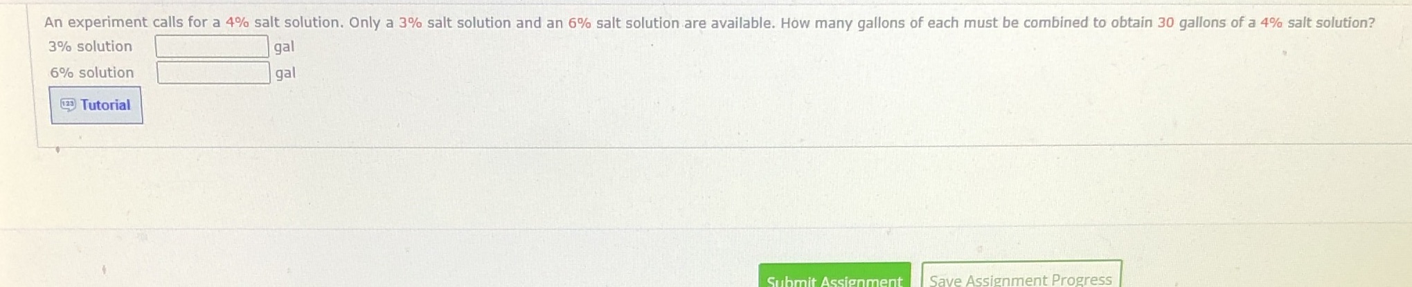 An experiment calls for a 4% salt solution. Only a 3%