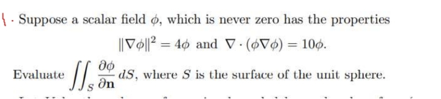  please do it fast . Suppose a scalar field o, which