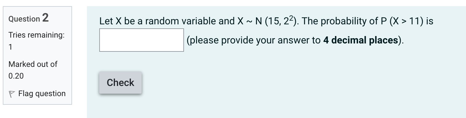 Question 2 Let X be a random variable and X ~