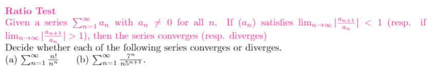  Ratio Test Given a series ., an with an * 0
