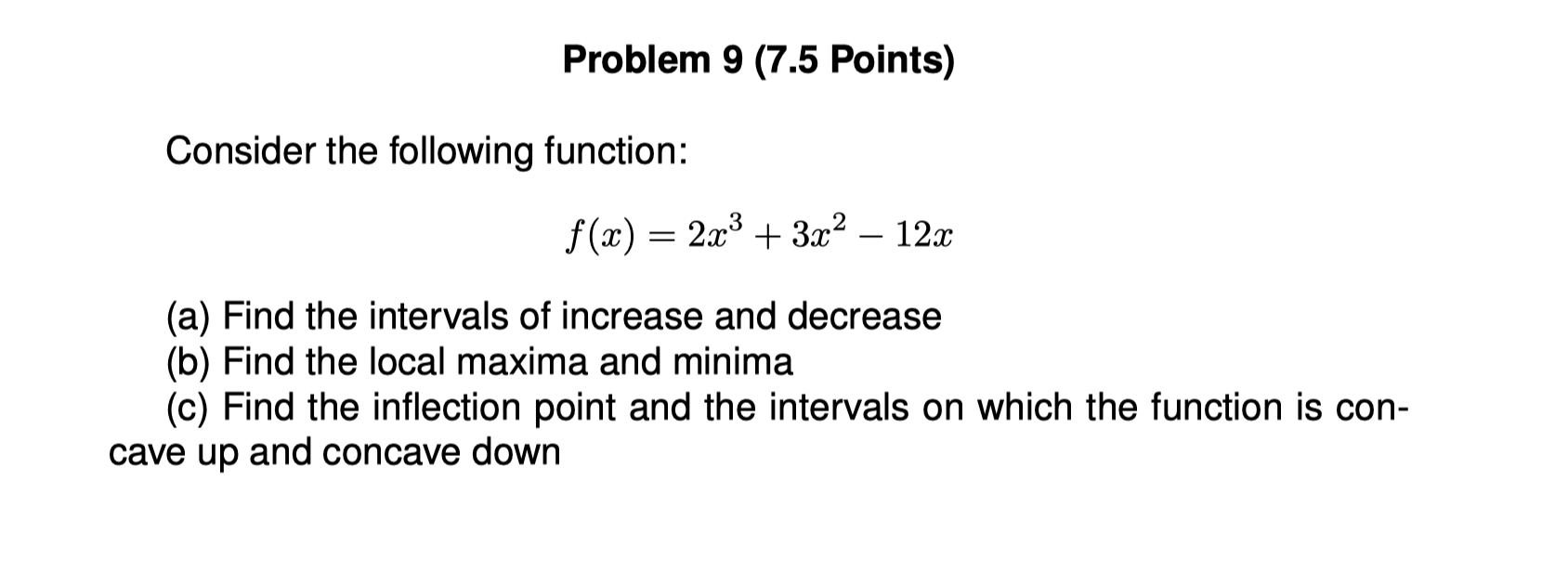 + 3:1:2 121: (a) Find the intervals of increase and decrease (b)