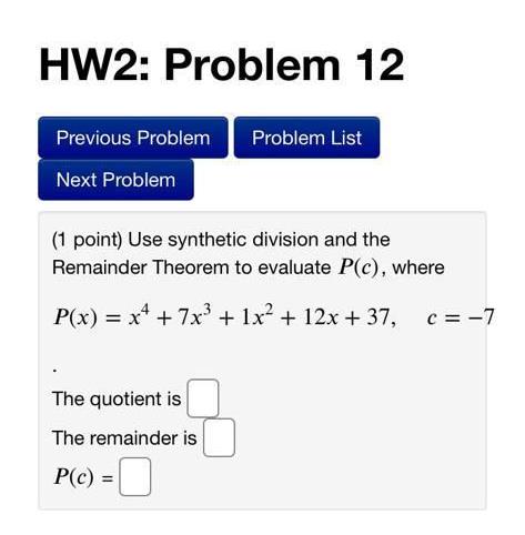  HW2: Problem 12 Previous Problem Problem List Next Problem (1 point)