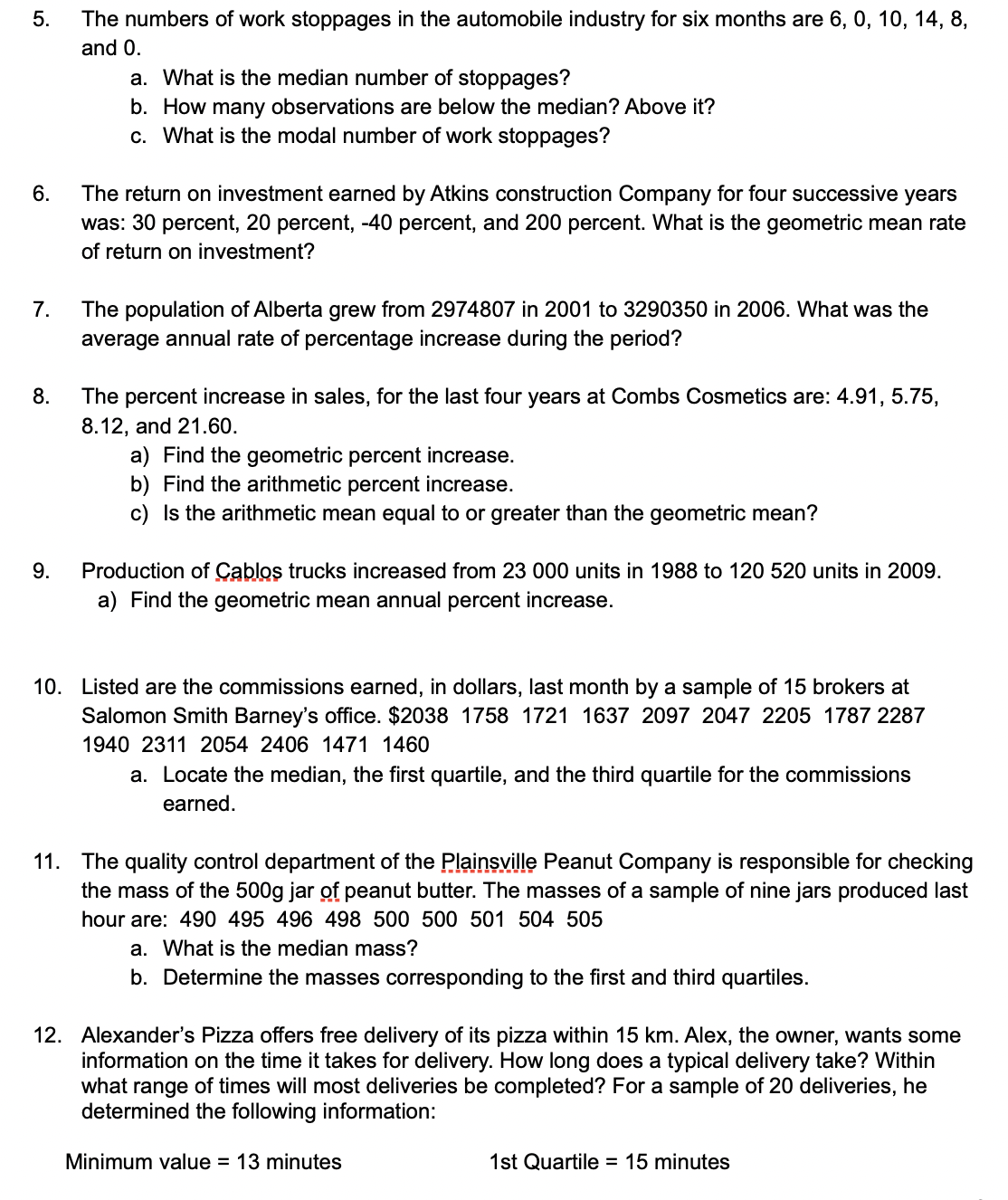 minutes used monthly by clients in a particular cellphone rate plan, A