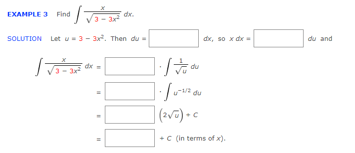 = 3 - 3x2. Then du = dx, so x dx =