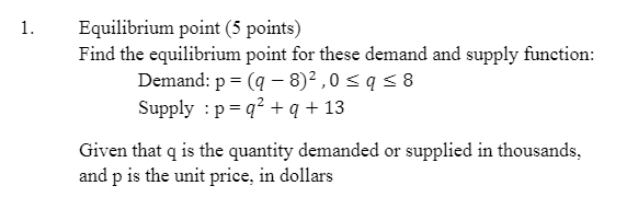 demand and supply function: Demand: p = (q - 8)2 ,0 =