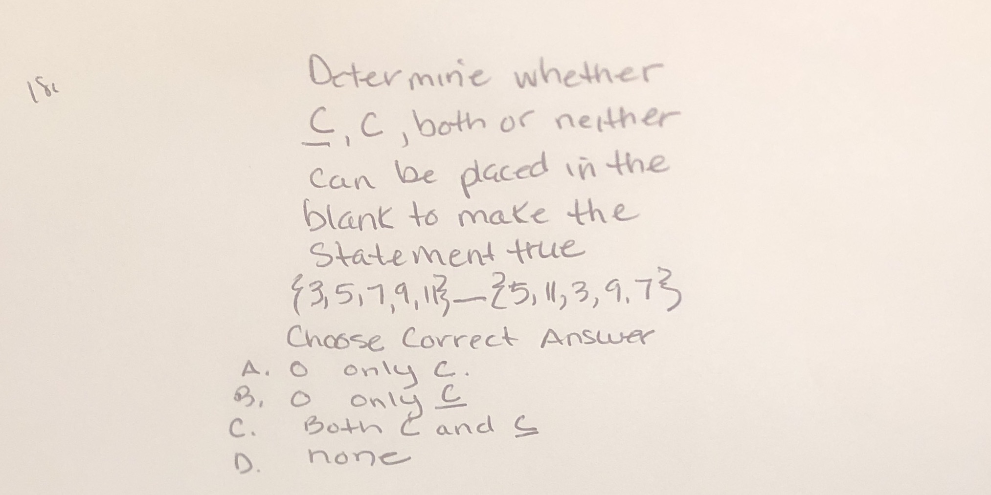  Determine whether C, C, both or neither Can be placed in