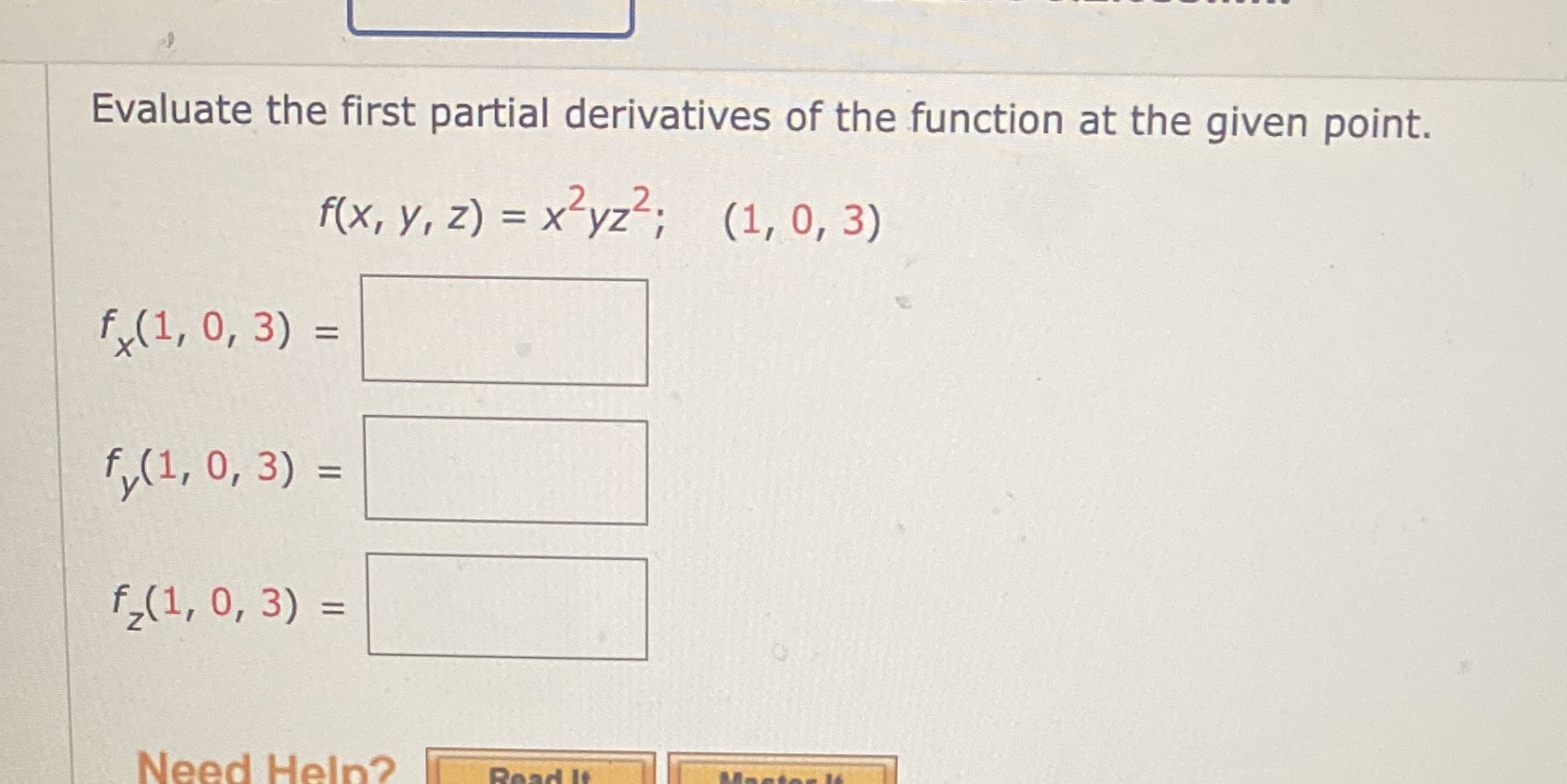  Evaluate the first partial derivatives of the function at the given