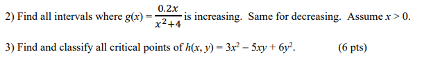 o.2X 2) Find all intervals where g(x) = is Increasing. Same for