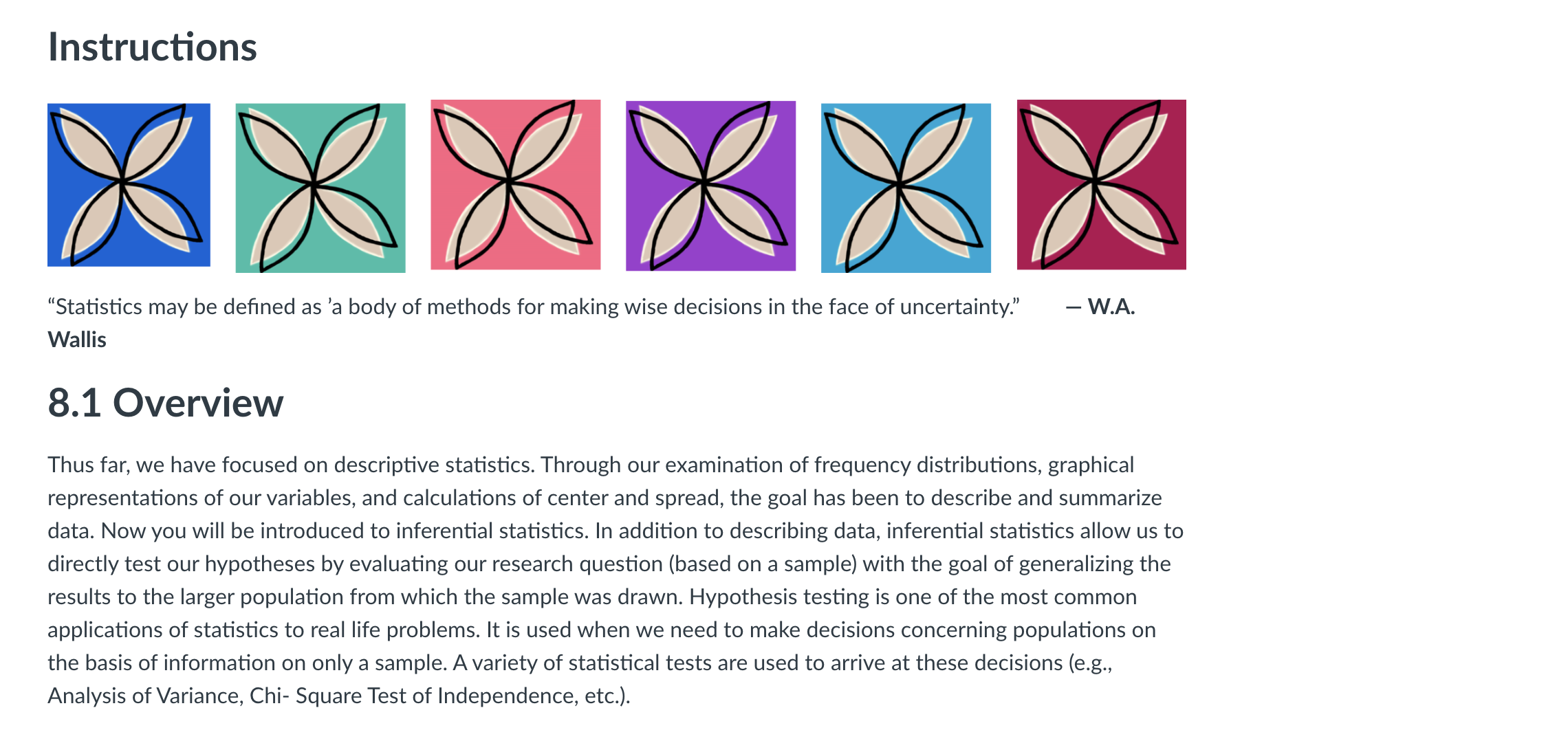 common applications of statistics to real life problems. It is used when