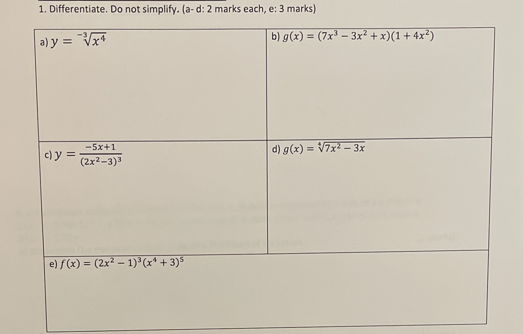 1. Differentiate. Do not simplify. (a- d: 2 marks each, e: 3