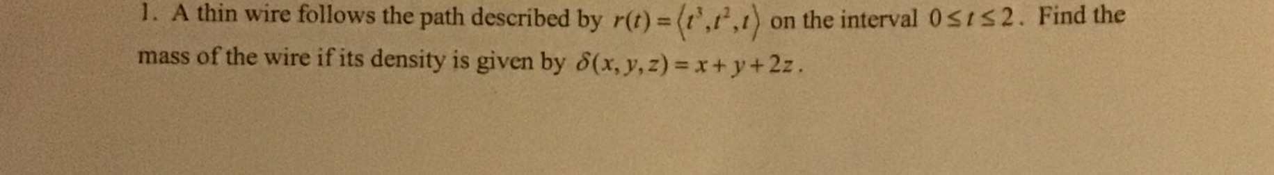 path described by r(t) = (1),12,1) on the interval Or $ 2.