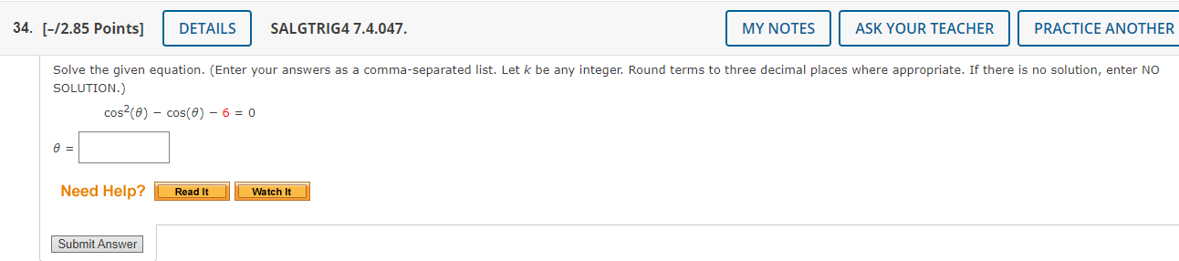appropriate.) 25in(|9}+ l = 0 i9 = rad Need Help? Submit Answer