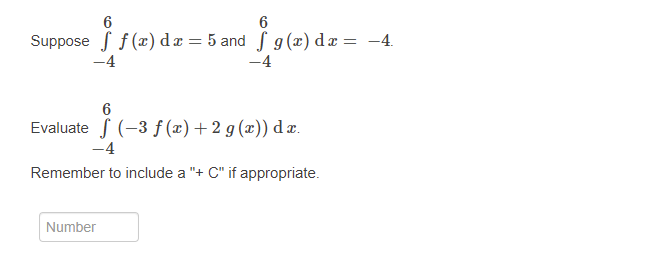 6 6 Suppose f (x) d x = 5 and g (x)