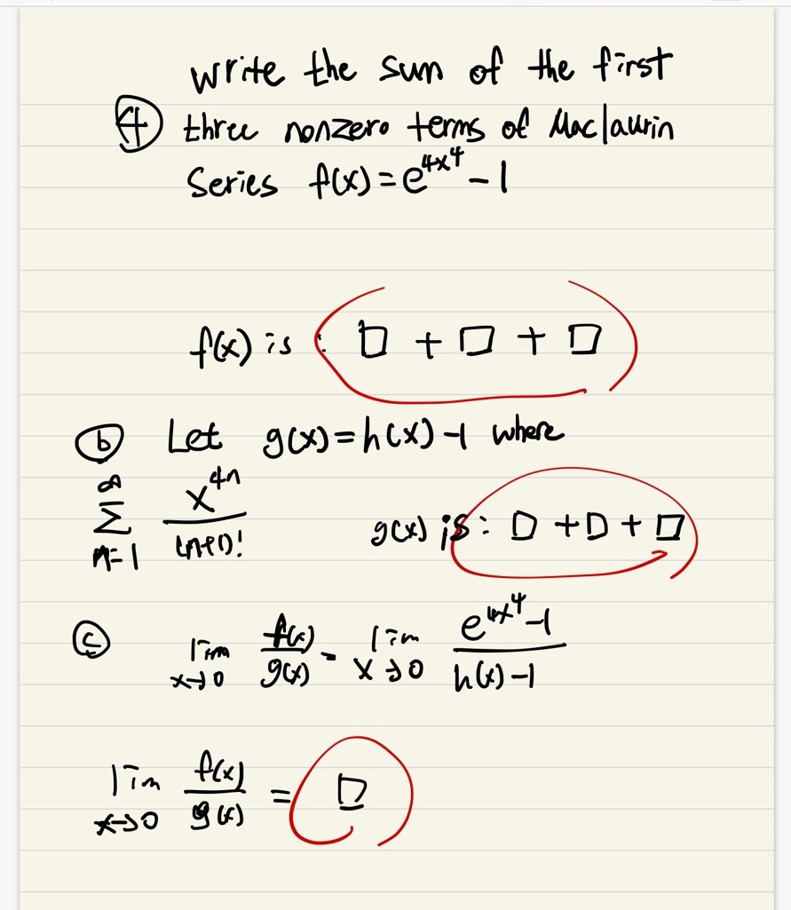  write the sun of the first three nonzero terms of Maclaurin