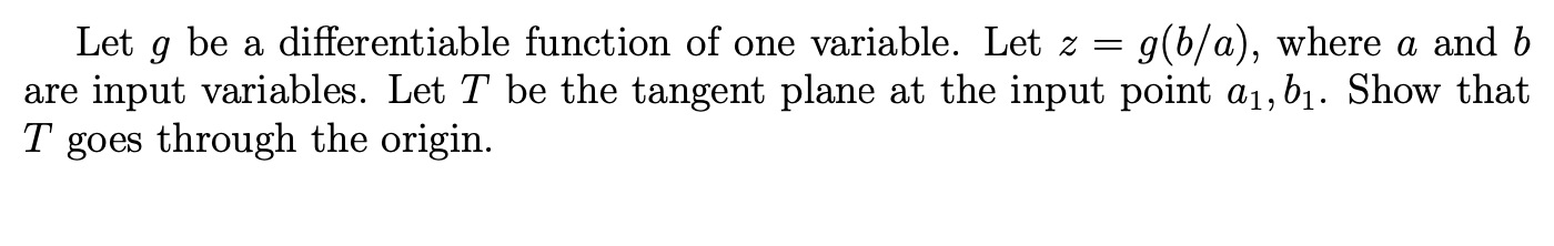 = g(b/a), Where a and b are input variables. Let T be
