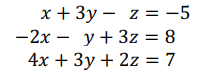 Z = -5 - 2x - y + 3z = CO 4x