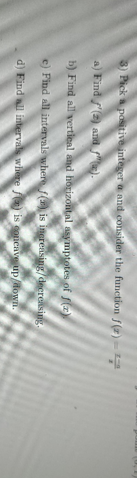  please help! 3) Pick a positive integer a and consider the