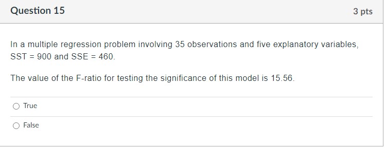  Question 15 3 pts In a multiple regression problem involving 35
