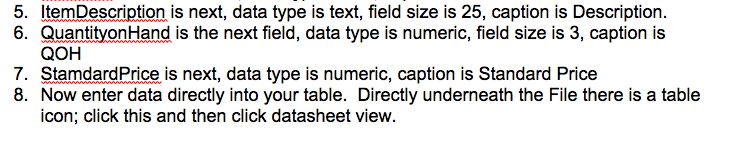 click create table in design view )\\ IN Enter each of the