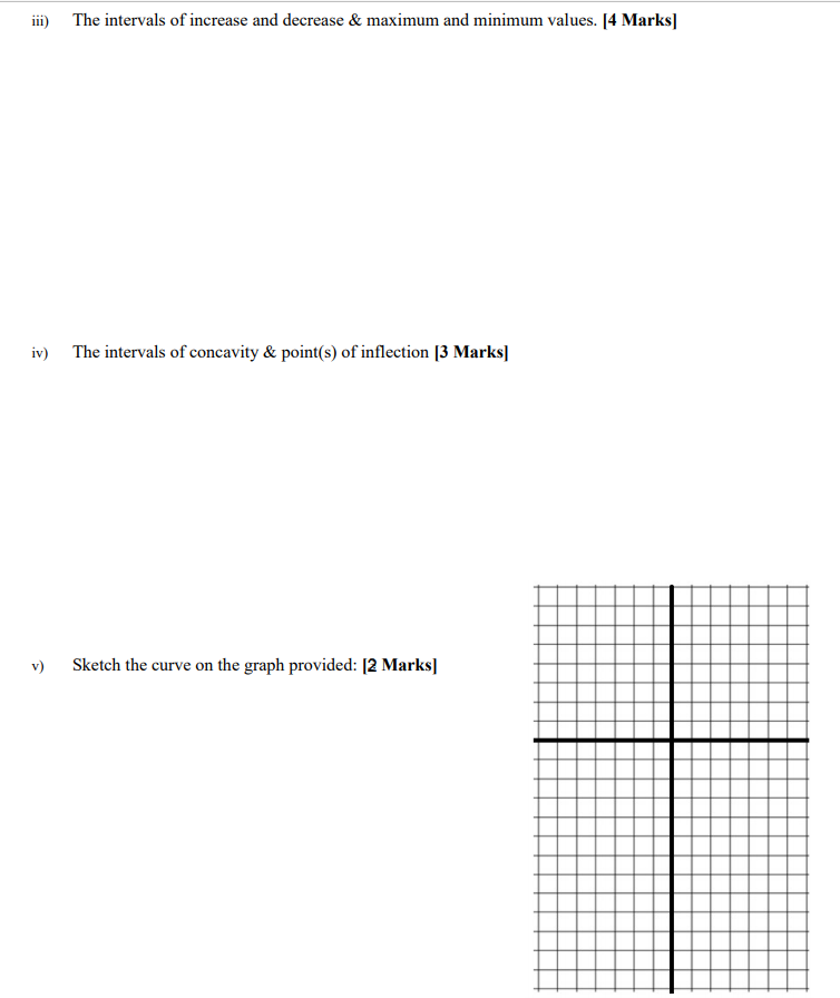  Need Help iii) The intervals of increase and decrease & maximum