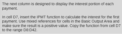 The next column is designed to display the interest portion of