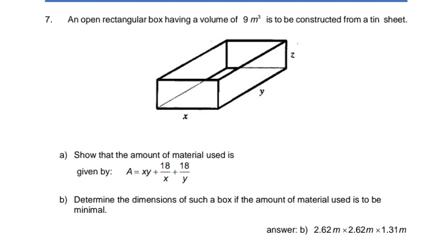 volume of 9 m is to be constructed from a tin sheet.