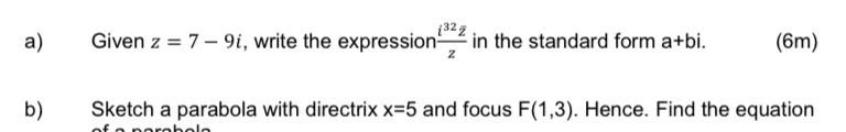 (32 z a ) Given z = 7 - 9i, write