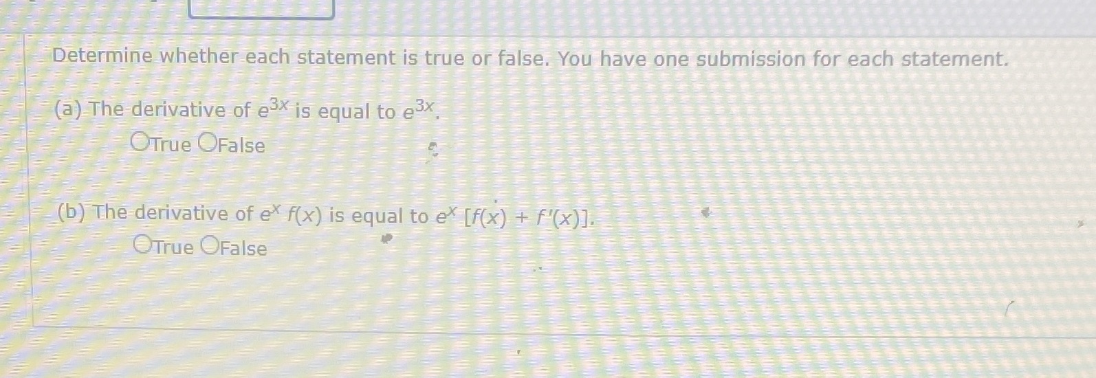 submission for each statement. (a) The derivative of esx is equal to