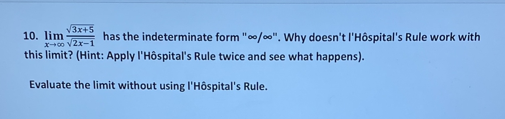 Rule work with X-00 V2x-1 this limit? (Hint: Apply I'Hospital's Rule twice
