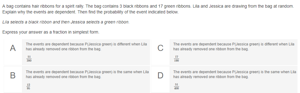 Explain why the events are dependent. Then find the probability of the