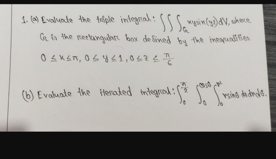 please solve 1. (@) Evaluate the triple integral: kysin (42) dV,
