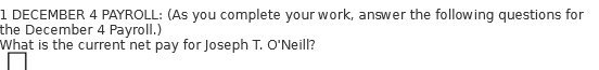  1 DECEMBER 4 PAYROLL . IAS YOU Complete your work ,