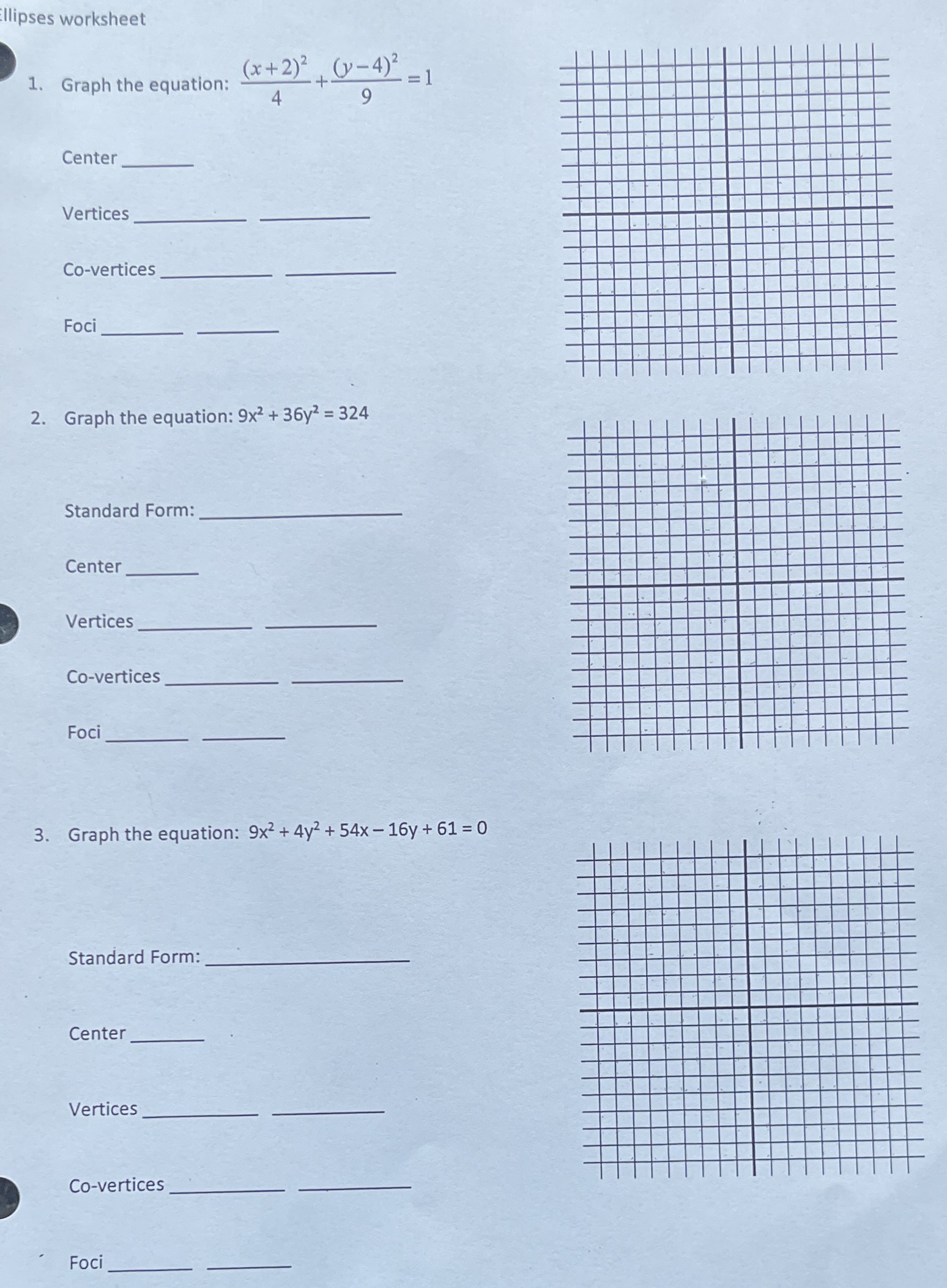llipses worksheet (x+2)? (1-4)2 1. Graph the equation: =1 4 9