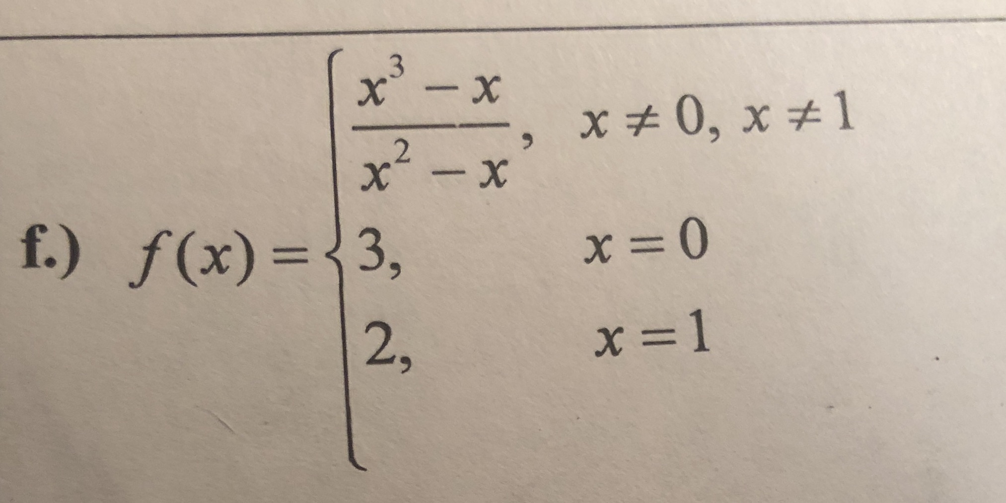 or the rule for the function changes. If continuous state the three