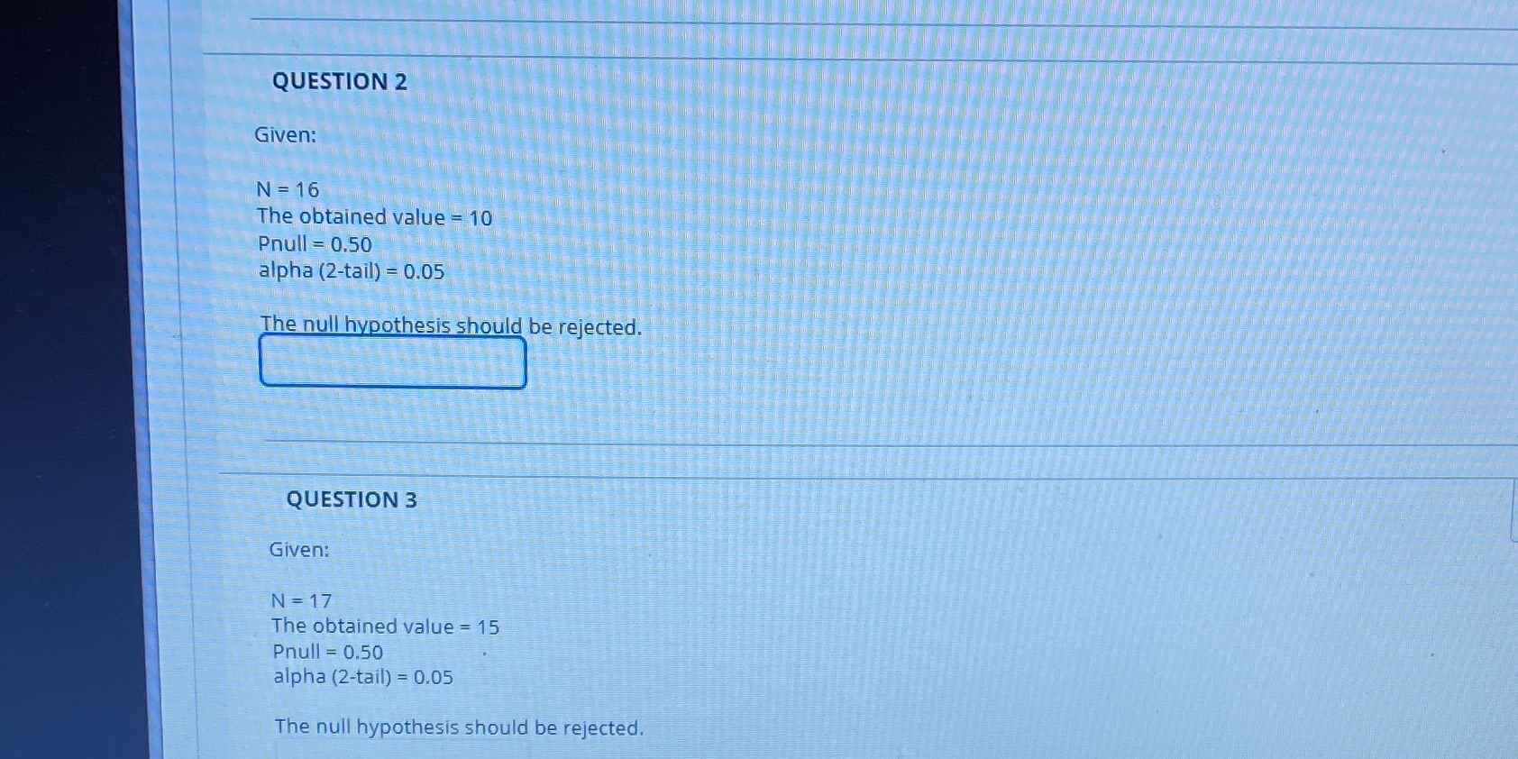  QUESTION 2 Given: N = 16 The obtained value = 10