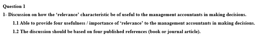  QUESTION : Question 1 1 Discussion on how the 'relevance' characteristic