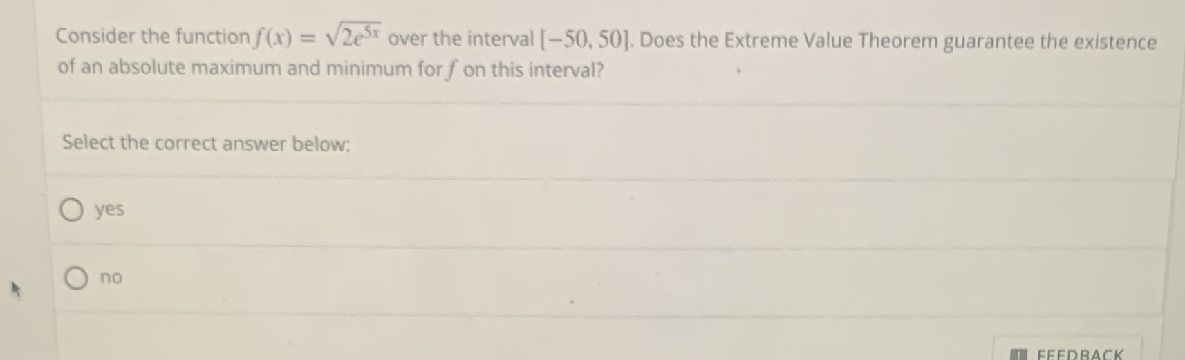 Does the Extreme Value Theorem guarantee the existence of an absolute maximum
