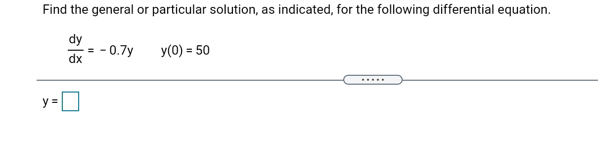 equation. dy y(0) = 50 - o.7y dx