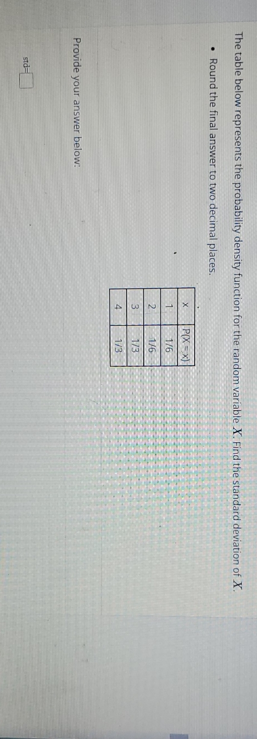  statistics The table below represents the probability density function for the