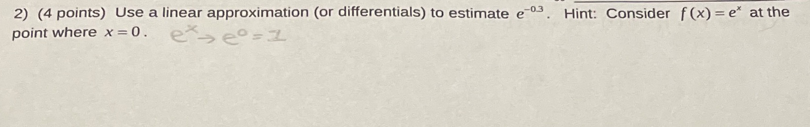 e-3. Hint: Consider f (x) = e* at the point where x