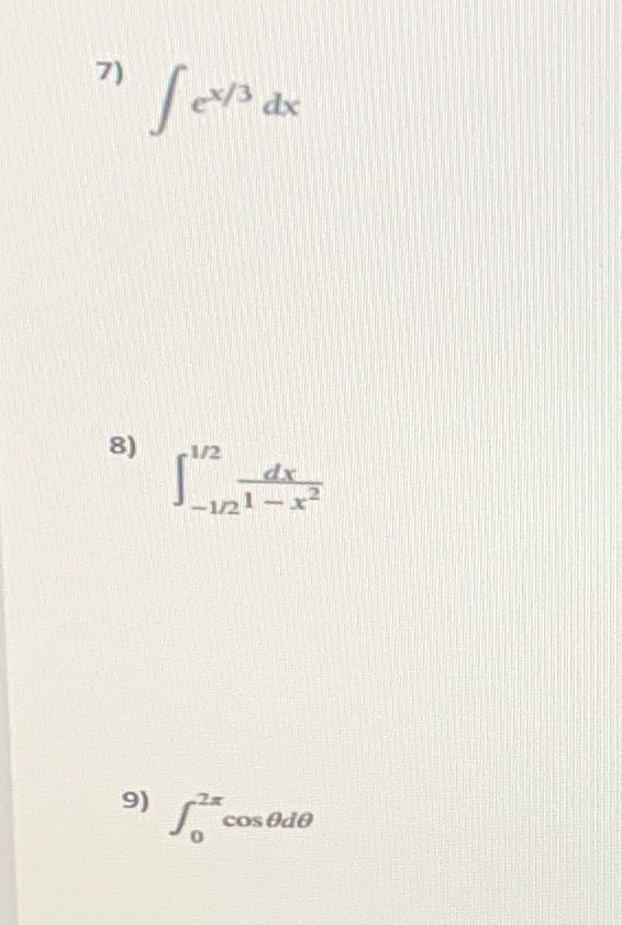  Integrate the following functions using all possible methods, evaluate if needed.
