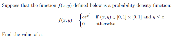 Suppose that the function f (x, y) defined below is a probability