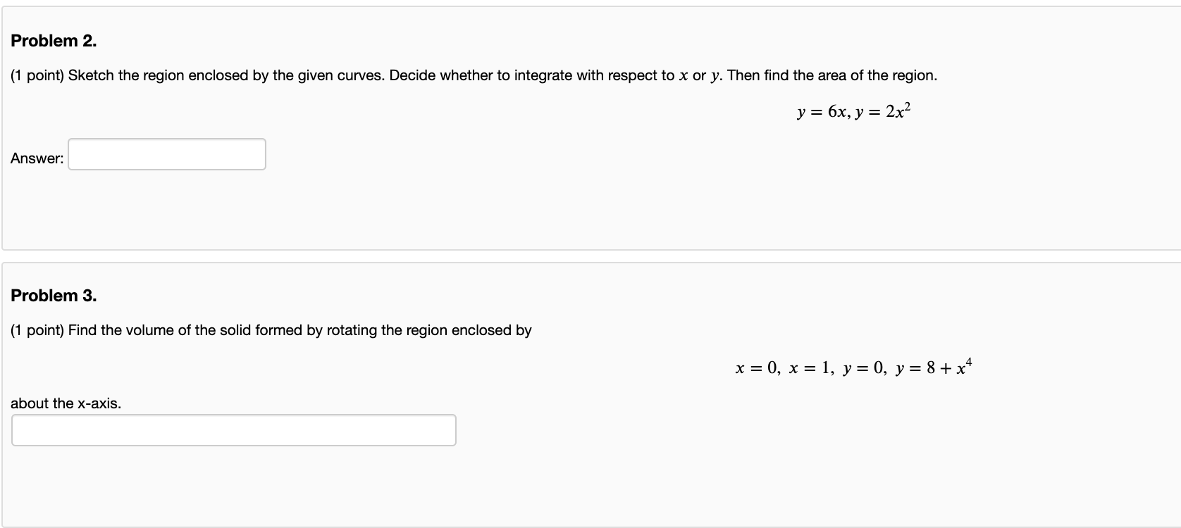  PLEASE HELP Problem 2. (1 point) Sketch the region enclosed by