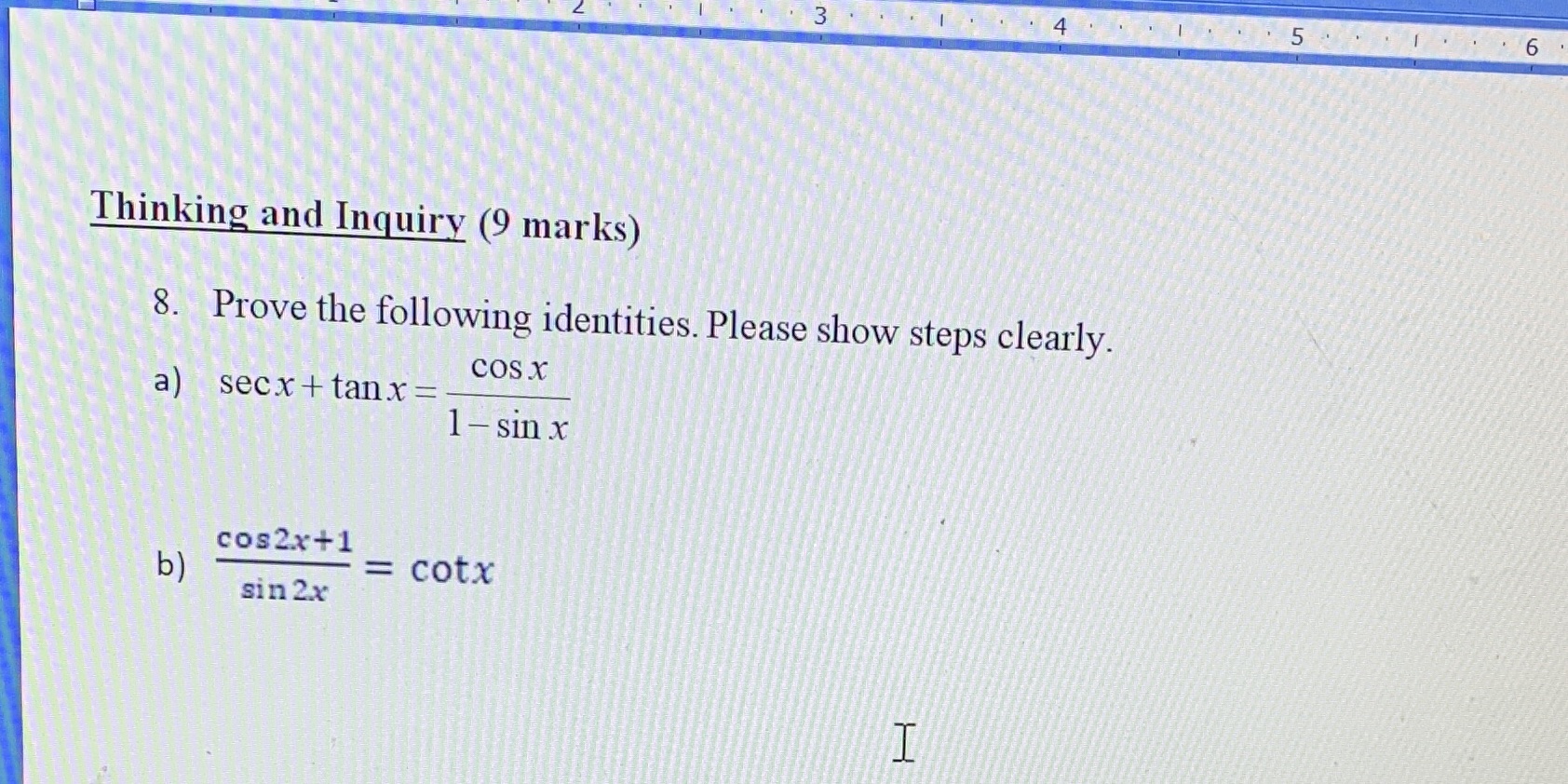 Math 3 4 5 6 Thinking and Inquiry (9 marks) 8.