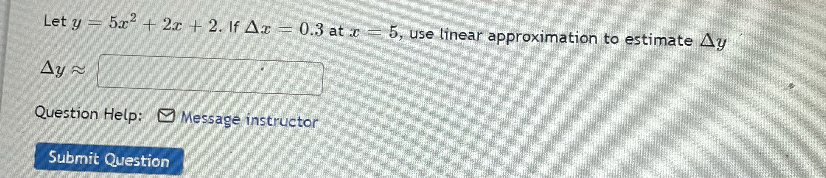  Let y - 5x2+ 2x + 2. If Ax = 0.3