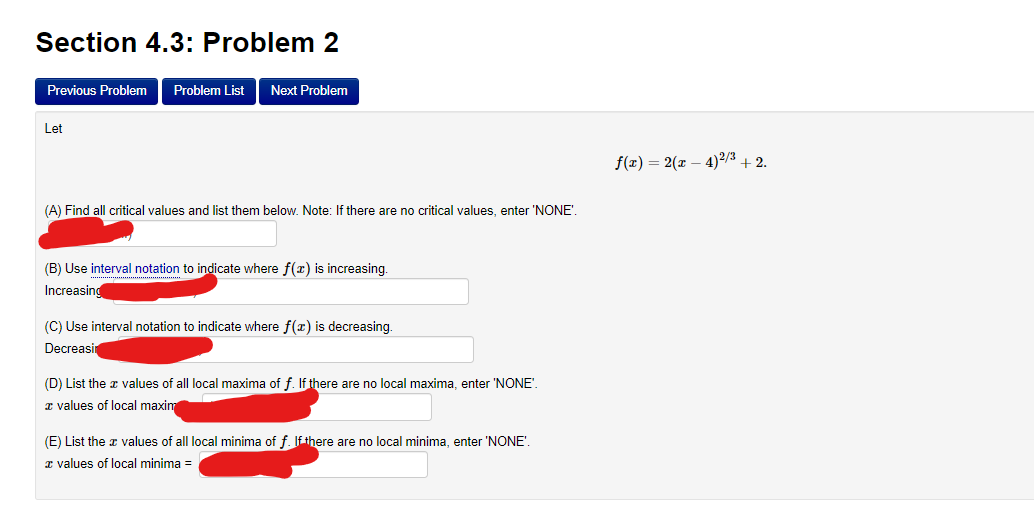 them separated by commas. Horizontal asymptote(s): y = -inf Vertical asymptote(S): I