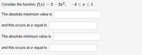 Interval = [11]. 2]. 1. Absolute maximum: 2. Absolute minimum = Find