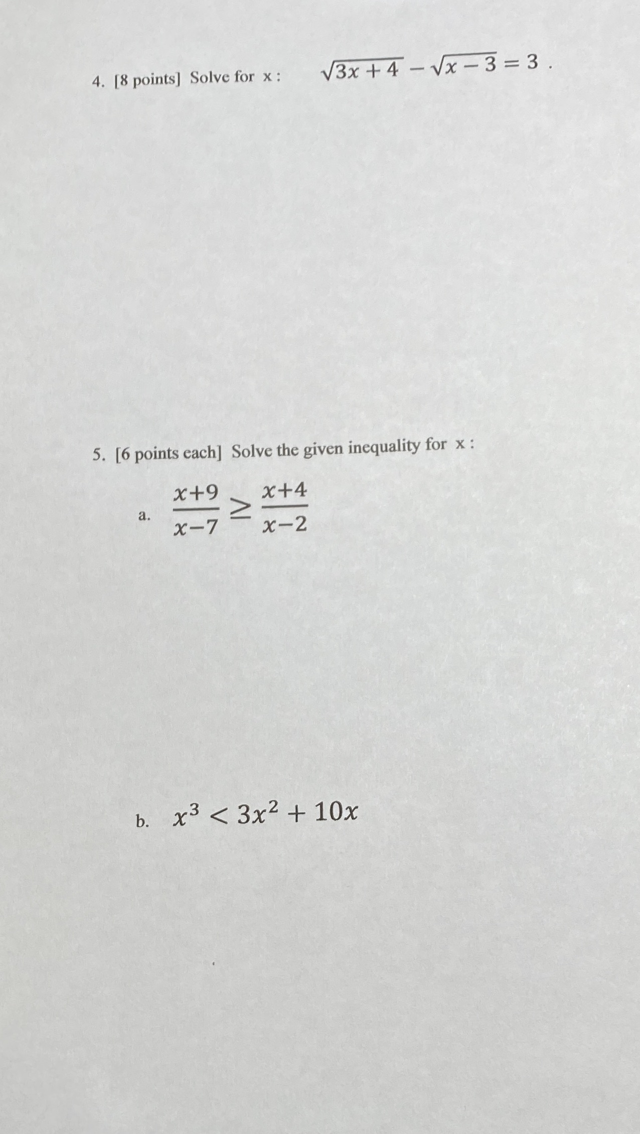  4. [8 points] Solve for x : V3x +4 - Vx