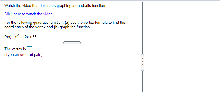 function. Click here to watch the video. For the following quadratic function,