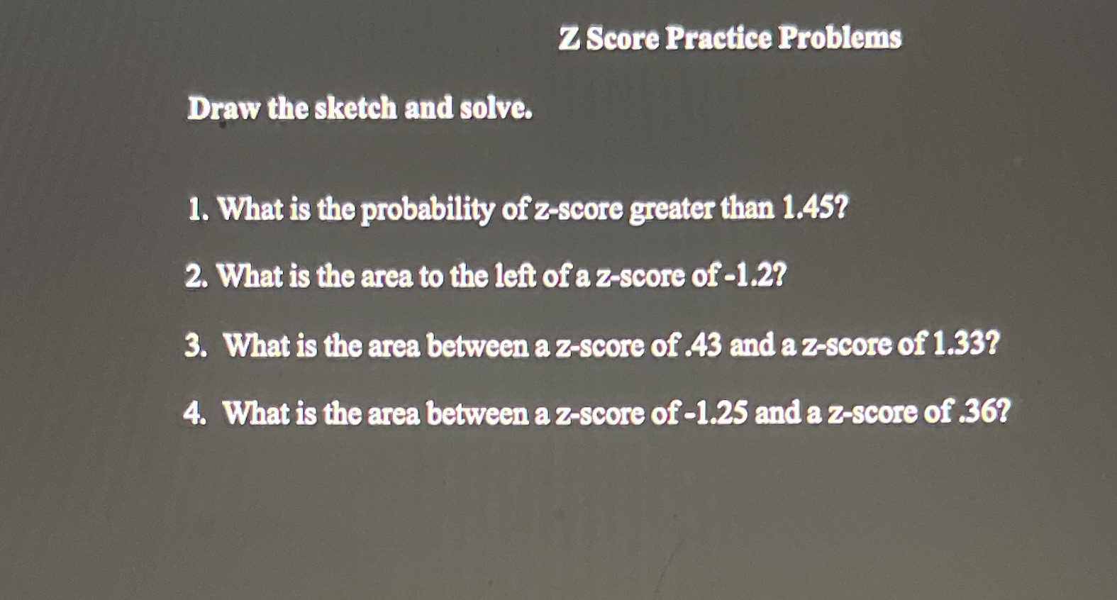 is the probability of z-score greater than 1.45? 2. What is the